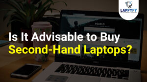 Is It Advisable to Buy Second Hand Laptops?